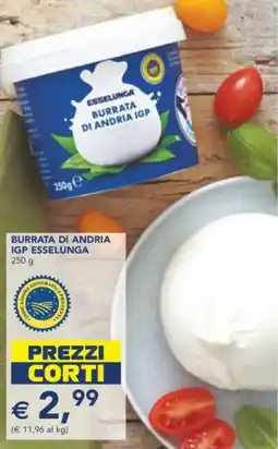 Esselunga Burrata di andria igp ESSELUNGA offerta