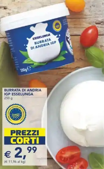 Esselunga Burrata di andria igp ESSELUNGA offerta