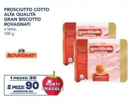 Esselunga Prosciutto cotto alta qualità gran biscotto ROVAGNATI offerta