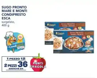 Esselunga Sugo pronto mare e monti condipresto ESCA offerta