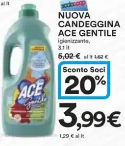 Ipercoop Nuova candeggina ace gentile igienizzante, offerta