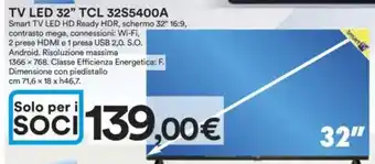 Ipercoop Tv led 32" tcl 32s5400a offerta