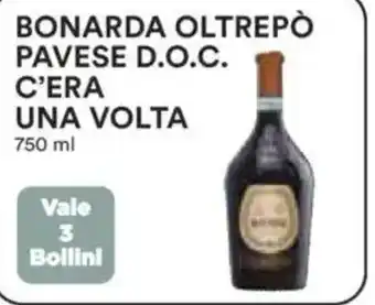 Ipercoop Bonarda oltrepò pavese d.o.c. c'era una volta offerta