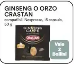 Ipercoop Ginseng o orzo crastan offerta