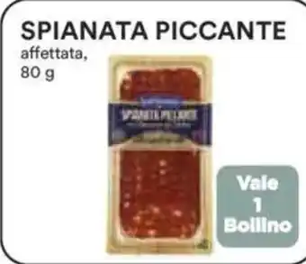 Ipercoop Spianata piccante affettata, offerta