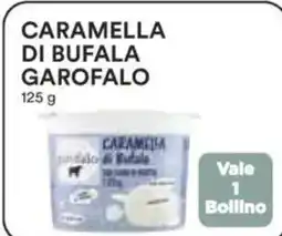 Ipercoop Caramella di bufala garofalo offerta