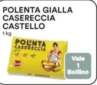 Ipercoop Polenta gialla casereccia castello offerta