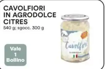 Ipercoop Cavolfiori in agrodolce citres offerta