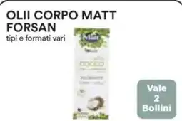 Ipercoop Olii corpo matt forsan tipi e formati vari offerta