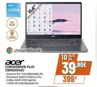 Expert acer CHROMEBOOK PLUS CB5152H34ZU offerta