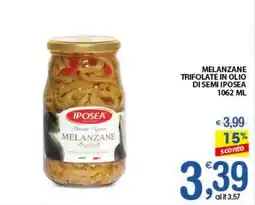 Qui Discount Melanzane trifolate in olio di semi IPOSEA offerta