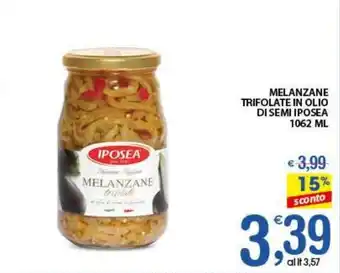 Qui Discount Melanzane trifolate in olio di semi IPOSEA offerta