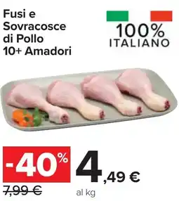 Carrefour Market Fusi e Sovracosce di Pollo 10+ Amadori offerta