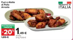 Carrefour Market Fusi o Alette di Pollo Arrosto offerta