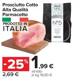 Carrefour Market Prosciutto Cotto Alta Qualità Parmacotto offerta