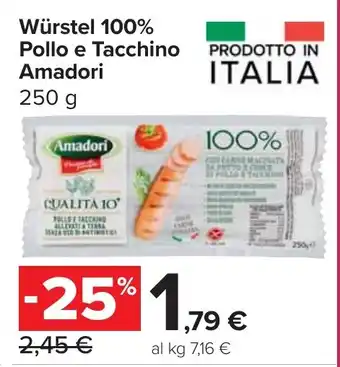 Carrefour Market Würstel 100% Pollo e Tacchino Amadori offerta