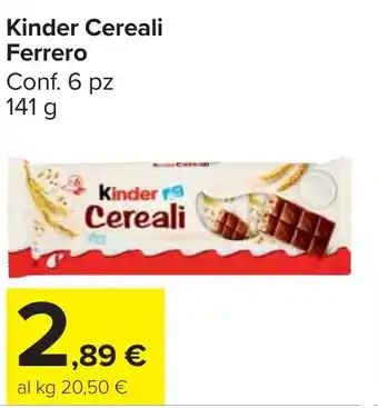 Carrefour Market Kinder Cereali Ferrero offerta