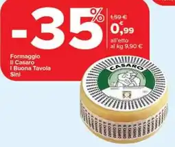 Carrefour Formaggio Il Casaro I Buona Tavola Sini offerta