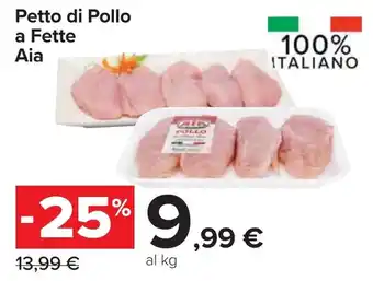 Carrefour Petto di Pollo a Fette Aia offerta