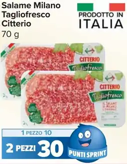 Carrefour Market Salame Milano Tagliofresco Citterio offerta