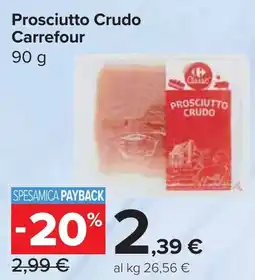 Carrefour Market Prosciutto Crudo Carrefour offerta