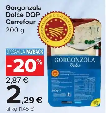 Carrefour Market Gorgonzola Dolce DOP Carrefour offerta