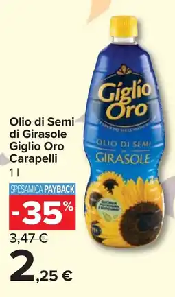 Carrefour Market Olio di Semi di Girasole Giglio Oro Carapelli offerta