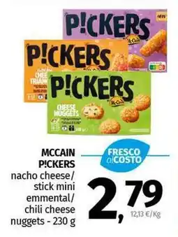 Pam MCCAIN P!CKERS nacho cheese/ stick mini emmental/ chili cheese nuggets offerta