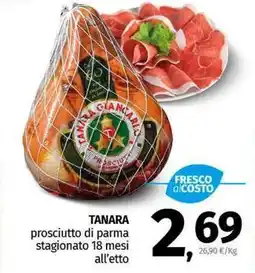 Pam TANARA prosciutto di parma stagionato 18 mesi offerta