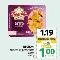 Pam NEGRONI cubetti di prosciutto cotto offerta