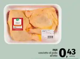 Pam PAM cosciotto di pollo offerta