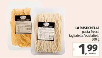 Pam LA RUSTICHELLA pasta fresca tagliatelle/scialatielli offerta