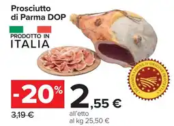 Carrefour Prosciutto di Parma DOP offerta