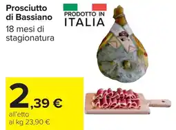 Carrefour Prosciutto di Bassiano offerta