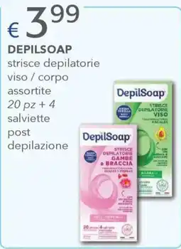 Acqua & Sapone Depilsoap strisce depilatorie viso / corpo assortite 20 pz + 4 salviette post depilazione offerta