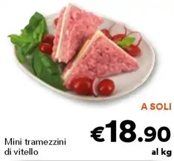 Unes Mini tramezzini di vitello al kg offerta