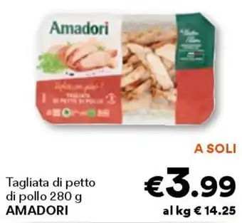 Unes Tagliata di petto di pollo amadori offerta