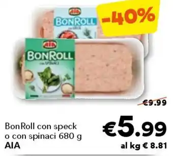 Unes Bon roll con speck o con spinaci aia offerta