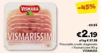 Unes Prosciutto crudo stagionato i vismarissimi vismara offerta