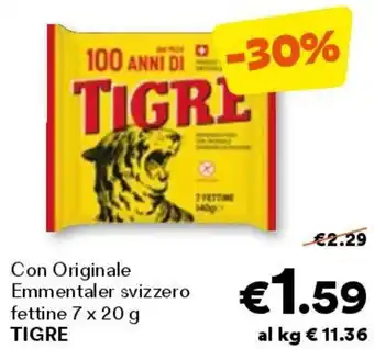 Unes Con originale emmentaler svizzero fettine tigre offerta