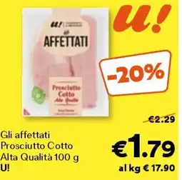 Unes Gli affettati prosciutto cotto alta qualità U! offerta