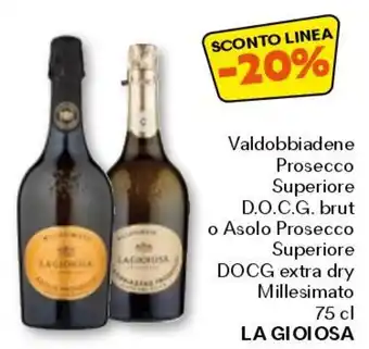 Unes Valdobbiadene prosecco superiore d.o.c.g. brut o asolo prosecco superiore docg extra dry LA GIOIOSA offerta