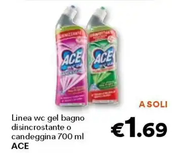 Unes Linea wc gel bagno disincrostante o candeggina ACE offerta