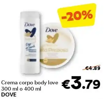 Unes Crema corpo body love DOVE offerta