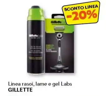 Unes Linea rasoi, lame e gel Labs GILLETTE offerta