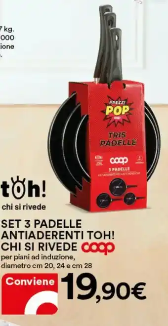 Ipercoop Toh set 3 padelle prezzi pop tris padelle offerta