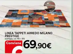 Ipercoop Linea tappeti arredo milano prestige offerta