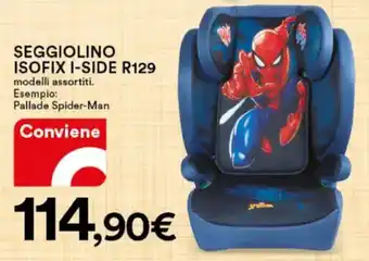 Ipercoop Seggiolino isofix i-side r129 offerta