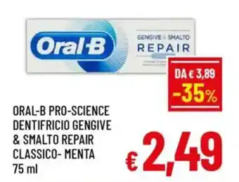 A&O Oral-b pro-science dentifricio gengive & smalto repair classico-menta offerta