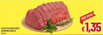 A&O Polpa per roastbeef di bovino adulto all'etto offerta